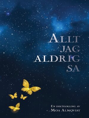 cover image of Allt jag aldrig sa